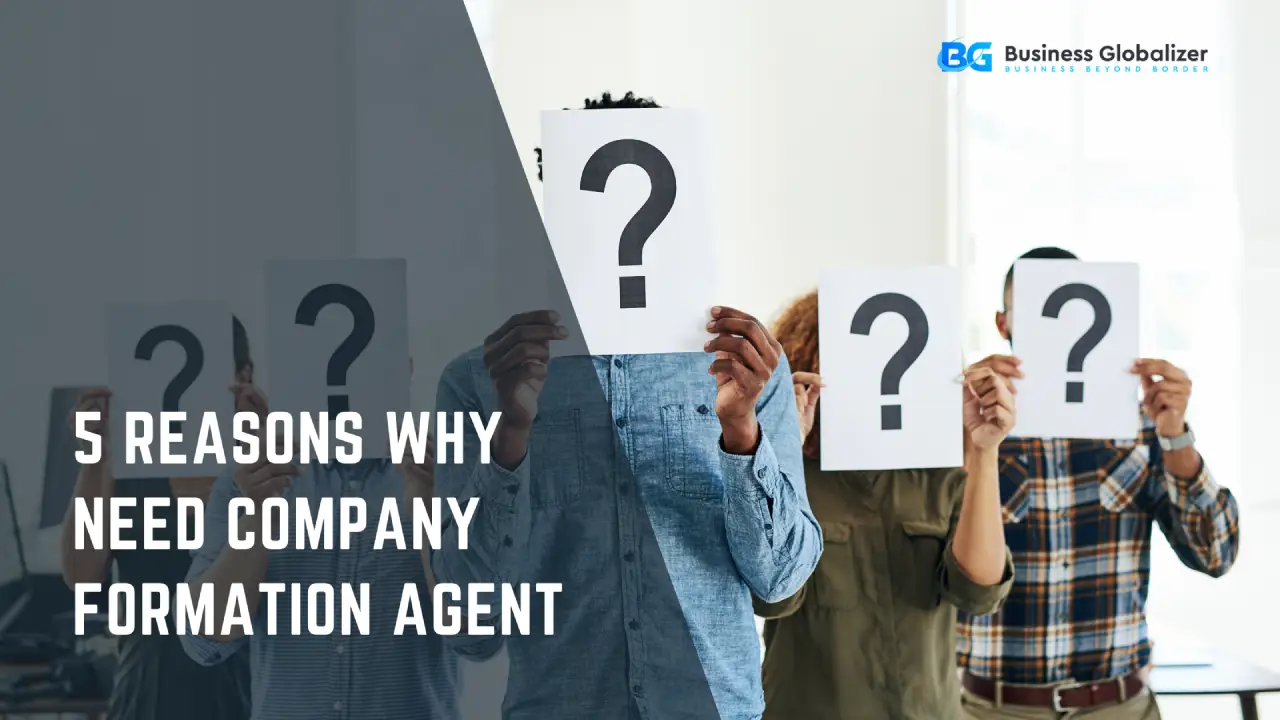 5 Reasons Why Need Company Formation Agent- SysPlex