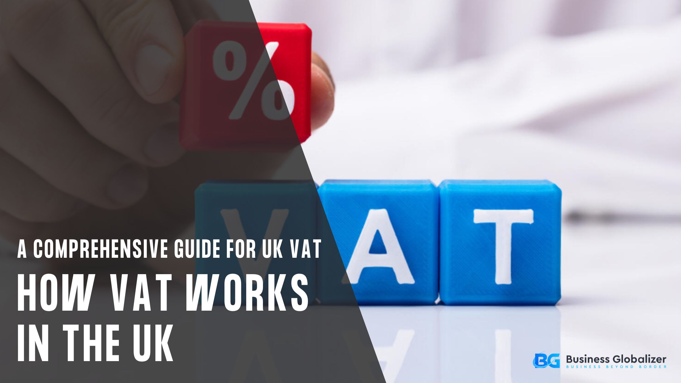 How VAT Works in the UK
